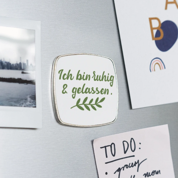 Magnet mit Aufdruck: Ich bin ruhig & gelassen.